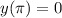 y( \pi )=0