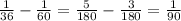 \frac{1}{36}- \frac{1}{60}= \frac{5}{180} - \frac{3}{180}= \frac{1}{90}