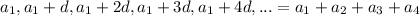 a_1,a_1+d,a_1+2d,a_1+3d,a_1+4d,...=a_1+a_2+a_3+a_4