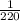 \frac{1}{220}