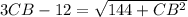 3CB-12=\sqrt{144+CB^2}