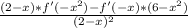 \frac{(2-x)*f'(-x^2)-f'(-x)*(6-x^2)}{(2-x)^2}