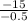 \frac{-15}{-0.5}