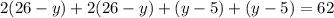 2(26-y)+2(26-y)+(y-5)+(y-5)=62