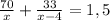 \frac{70}{x}+\frac{33}{x-4}=1,5