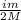 \frac{im}{2M}