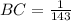 BC= \frac{1}{143}