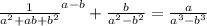 \frac{1}{a^2+ab+b^2} ^{a-b} + \frac{b}{a^2-b^2} = \frac{a}{a^3-b^3}