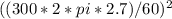 ((300*2*pi*2.7)/60)^{2}