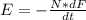 E = - \frac{N*dF}{dt}