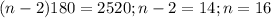 (n-2)180=2520; n-2=14;n=16