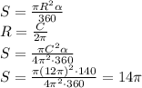 S= \frac{\pi R^2 \alpha }{360} &#10;\\\&#10;R= \frac{C}{2\pi} &#10;\\\&#10;S= \frac{\pi C^2 \alpha }{4\pi ^2 \cdot 360} &#10;\\\&#10;S= \frac{\pi (12\pi)^2 \cdot140}{4\pi ^2 \cdot 360} =14\pi