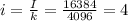 i= \frac{I}{k} = \frac{16384}{4096}=4