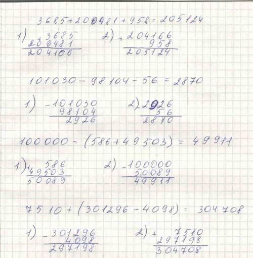 Найдите значение выражений 3685+200 481+958 = 101030-98104-56 = 100 000-(586+49503) = 7510+(301296-4