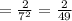 =\frac{2}{7^2}= \frac{2}{49}