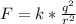 F = k* \frac{ q^{2} }{ r^{2} }