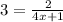 3=\frac{2}{4x+1}