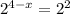 2^{4-x}=2^2