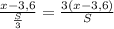 \frac{x-3,6}{\frac{S}{3}}=\frac{3(x-3,6)}{S}