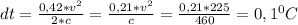 dt = \frac{0,42*v^{2}}{2*c}= \frac{0,21*v^{2}}{c}=\frac{0,21*225}{460} =0,1^{0}C