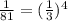 \frac{1}{81}=(\frac{1}{3})^4