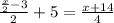 \frac{\frac{x}{2}-3}{2}+5=\frac{x+14}{4}