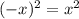 (-x)^{2}=x^{2}