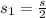 s_{1} = \frac{s}{2}