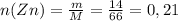 n(Zn) = \frac{m}{M} = \frac{14}{66} = 0,21