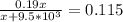 \frac{0.19x}{x + 9.5 * 10^3} = 0.115