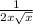 \frac{1}{ 2x\sqrt{x} }