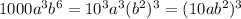 1000a^3b^6=10^3a^3(b^2)^3=(10ab^2)^3