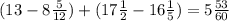 (13-8 \frac{5}{12})+(17 \frac{1}{2}-16 \frac{1}{5})=5 \frac{53}{60}