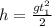 h=\frac{gt_{1}^2}{2}
