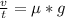 \frac{v}{t} =\mu*g