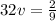 32v= \frac{2}{9}