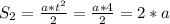 S_{2}= \frac{a*t^{2}}{2} = \frac{a*4}{2} =2*a