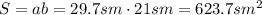 S=ab=29.7sm\cdot21sm=623.7sm^2