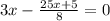 3x-\frac{25x+5}{8}=0