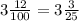 3 \frac{12}{100} = 3\frac{3}{25}