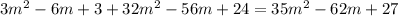 3m^2-6m+3+32m^2-56m+24=35m^2-62m+27