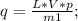 q=\frac{L*V*p}{m1};\\