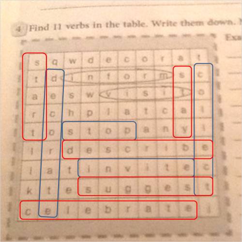 Find 11 verbs in the table. write them down . make 11 nouns