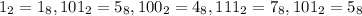 1_2=1_8, 101_2=5_8, 100_2=4_8, 111_2=7_8, 101_2=5_8