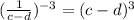 ( \frac{1}{c-d})^{-3}=(c-d)^3