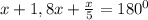 x+1,8x+\frac{x}{5}=180^0