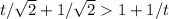 t/ \sqrt{2}+1/ \sqrt{2} 1+1/t