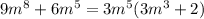 9m^8+6m^5= 3m^5(3m^3+2)