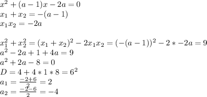 x^2+(a-1)x-2a=0\\&#10;x_{1}+x_{2}=-(a-1)\\&#10;x_{1}x_{2}=-2a\\&#10;\\&#10;x_{1}^2+x_{2}^2=(x_{1}+x_{2})^2-2x_{1}x_{2}= (-(a-1))^2-2*-2a=9\\&#10;a^2-2a+1+4a=9\\&#10;a^2+2a-8=0\\&#10;D=4+4*1*8=6^2\\&#10; a_{1} = \frac{-2+6}{2}=2\\&#10; a_{2}=\frac{-2-6}{2}=-4\\&#10;