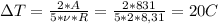 \Delta T= \frac{2*A}{5*\nu*R} = \frac{2*831}{5*2*8,31}=20C